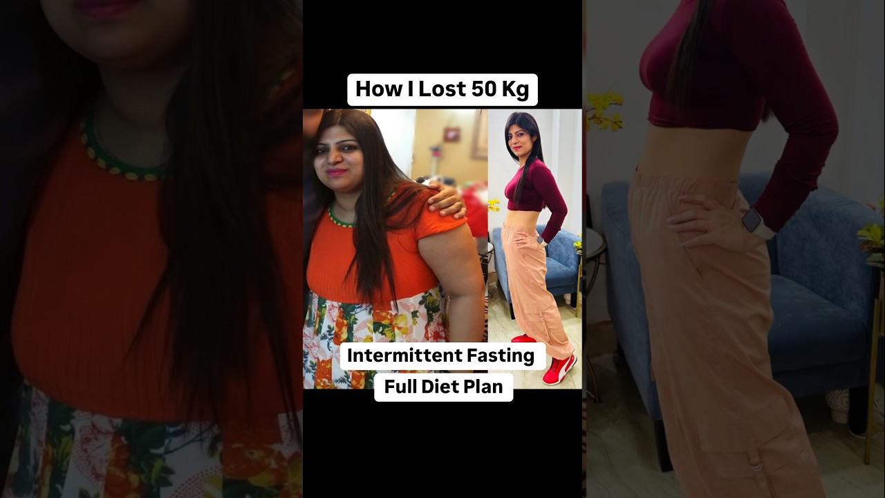 How I Lost 50 Kg with Intermittent Fasting | Full Diet Plan #drshikhasingh #howtoloseweightfast