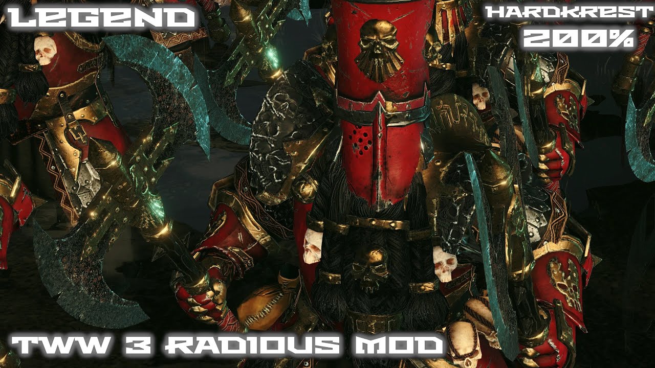 Total War Warhammer 3  v4.1.3  IE Radious mod - Гномы Хаоса- Legendary =2= Громриловые секиры