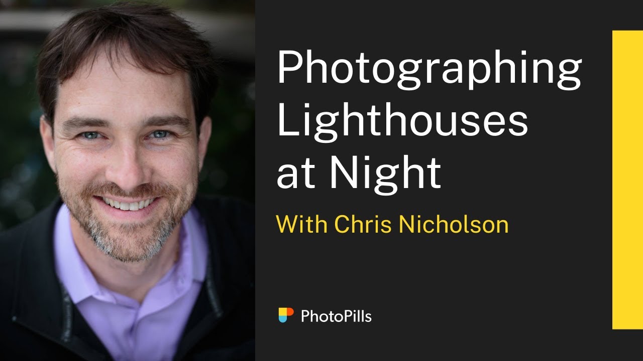 How to Photograph Lighthouses at Night with Chris Nicholson | Live Class