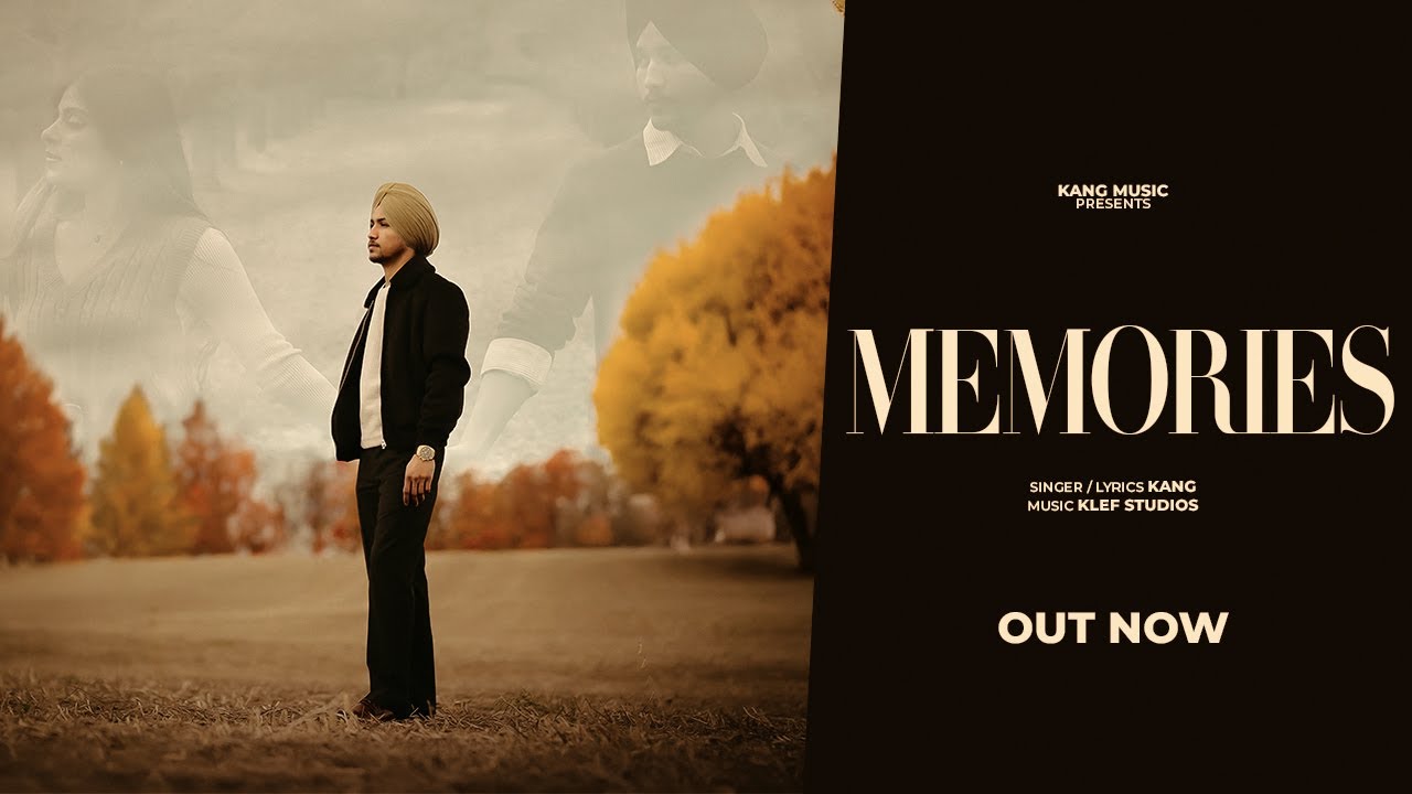 Kang - Memories (Official Music video) A story of loss | New Punjabi song