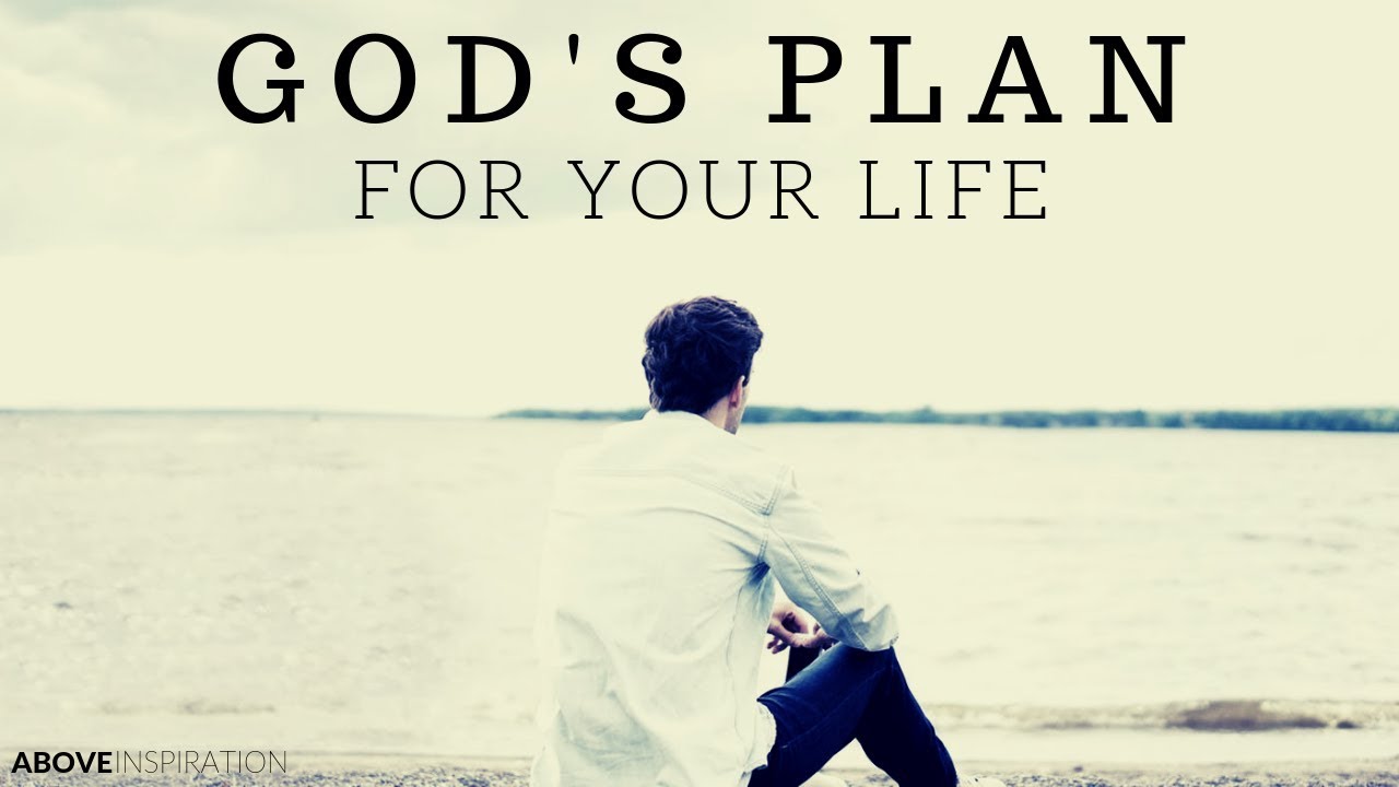 GOD&rsquo;S PLAN FOR YOU | Understanding Your Purpose - Inspirational & Motivational Video