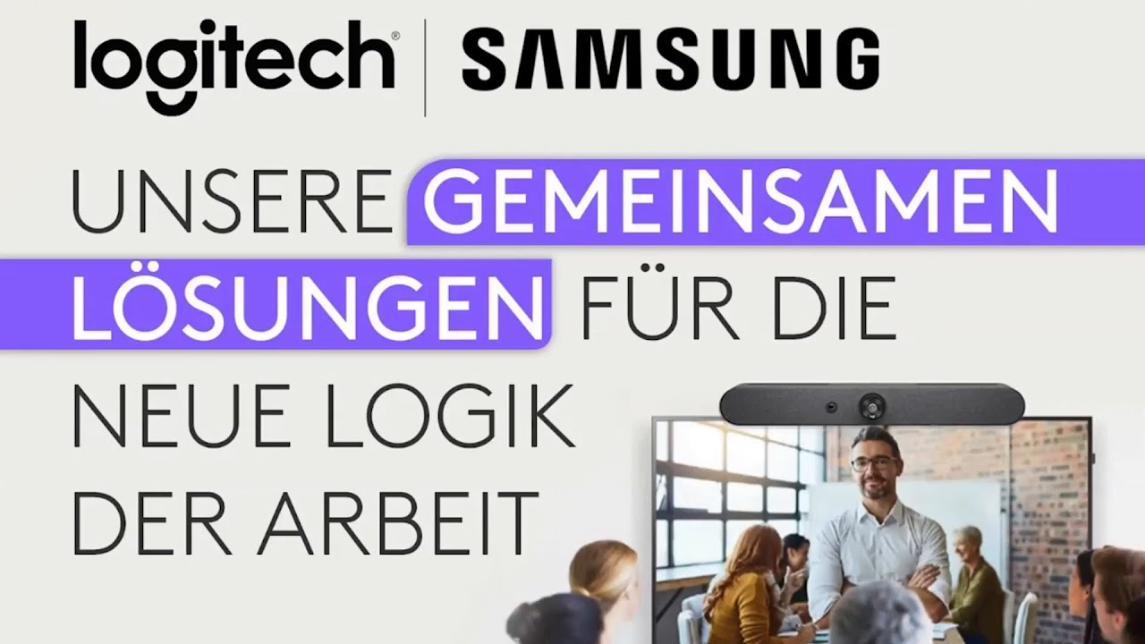 Samsung x Logitech: Gemeinsame Lösungen für die neue Logik der Arbeit