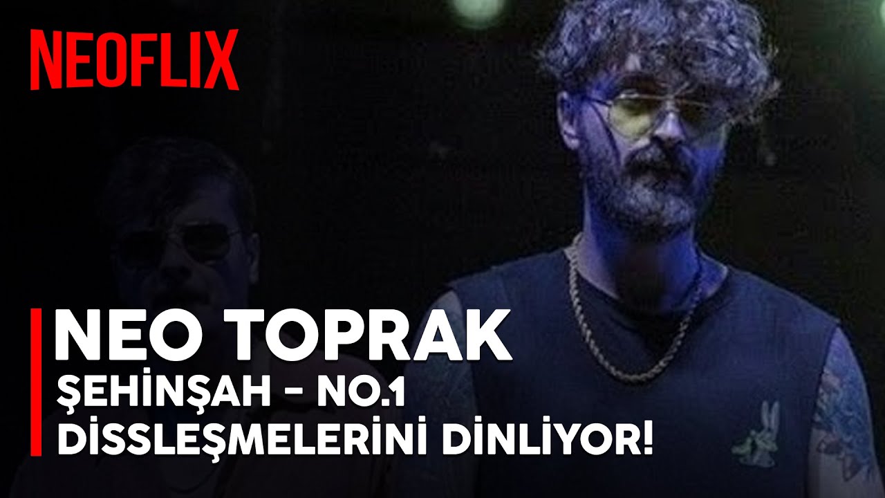 Neo Toprak - Şehinşah No.1 Tüm Dissleşmelerini Dinliyor!