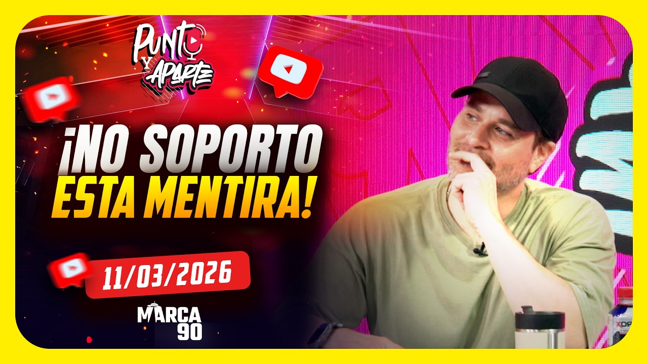 🔴Punto y Aparte  -  Lunes a Viernes 11h00 - 11/03/2026