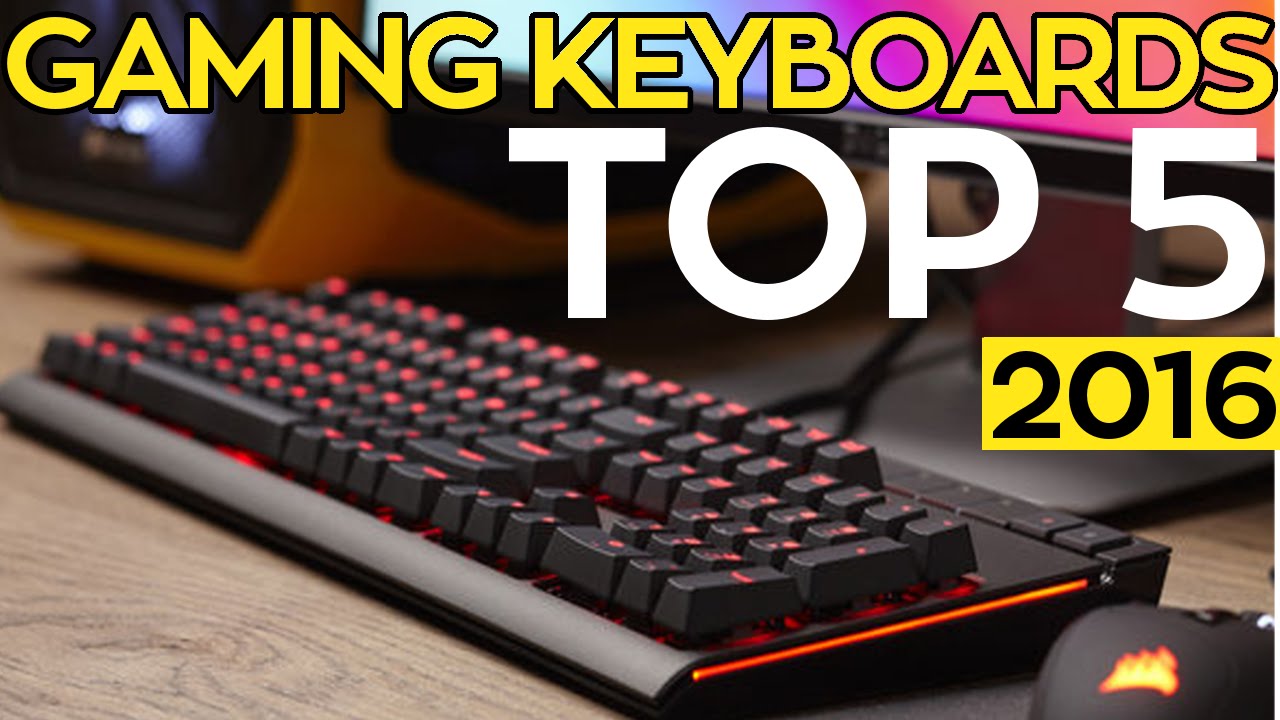 TOP 5: BEST Mechanical Gaming Keyboards for 2016!