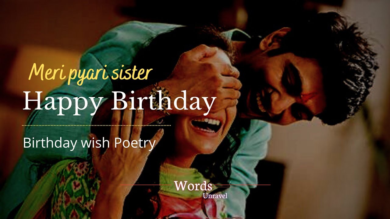 Happy birthday my dear sister | Birthday status for sister | Birthday poetry