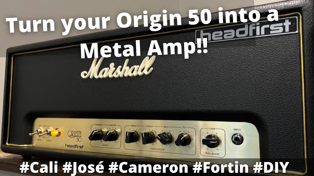 Turn your Origin 50 into a Metal Amp!! MOD GUIDE!!   