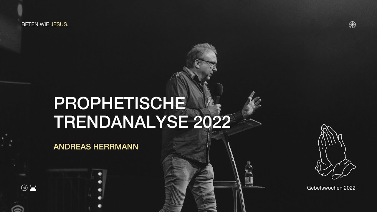 Prophetische Trendanalyse 2022 | Andreas Herrmann | Move Church