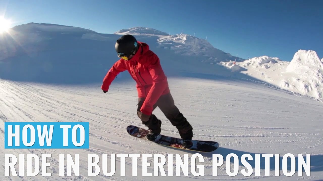 How To Ride In The Buttering Position On A Snowboard