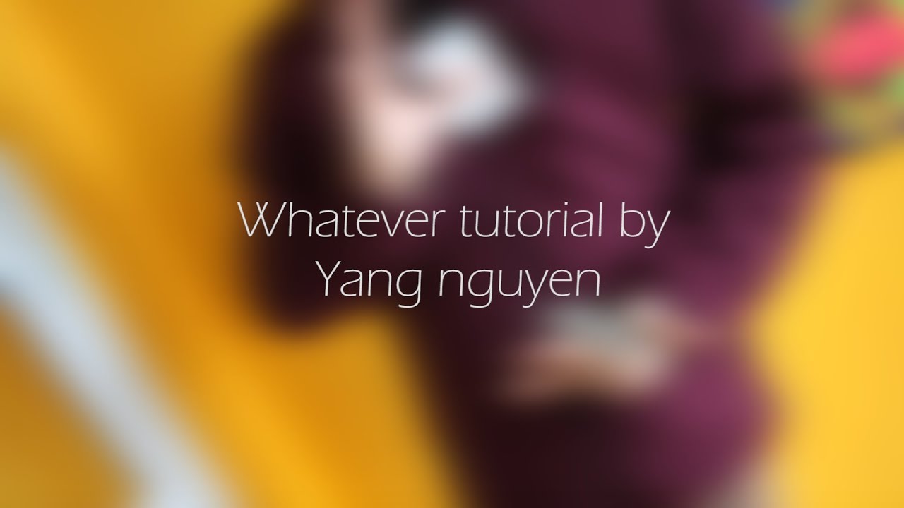 Whatever tutorial by Yang Nguyen - Di.cardistry