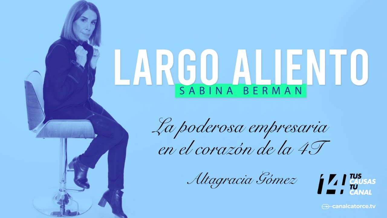 Largo Aliento | La poderosa empresaria en el corazón de la 4T
