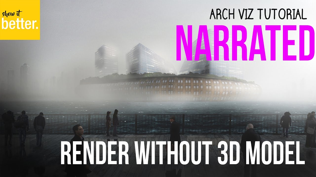 How to do a Render with no 3d model   Photoshop Archviz NARRATED