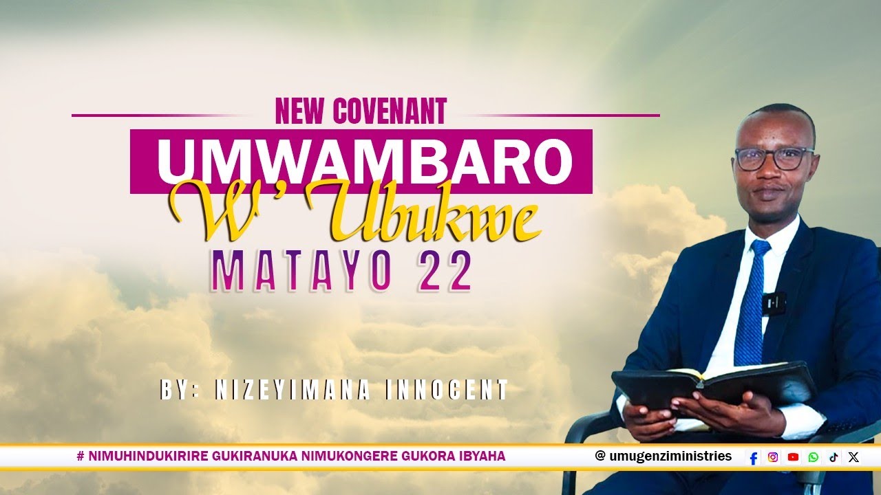 17. NIZEYIMANA Innocent: UMWAMBARO W'UBUKWE; Nimuhindukirire Gukiranuka Ntimukongere......