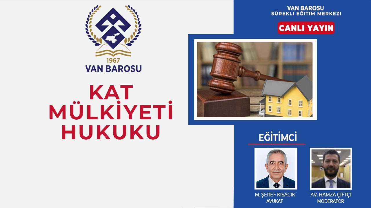 KAT MÜLKİYETİ HUKUKU | EĞİTİMCİ: AV. M. ŞEREF KISACIK