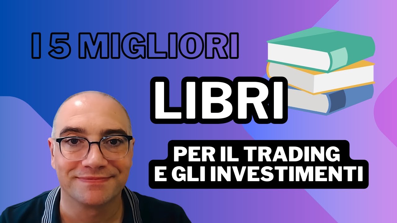 I 5 migliori libri per il trading e gli investimenti