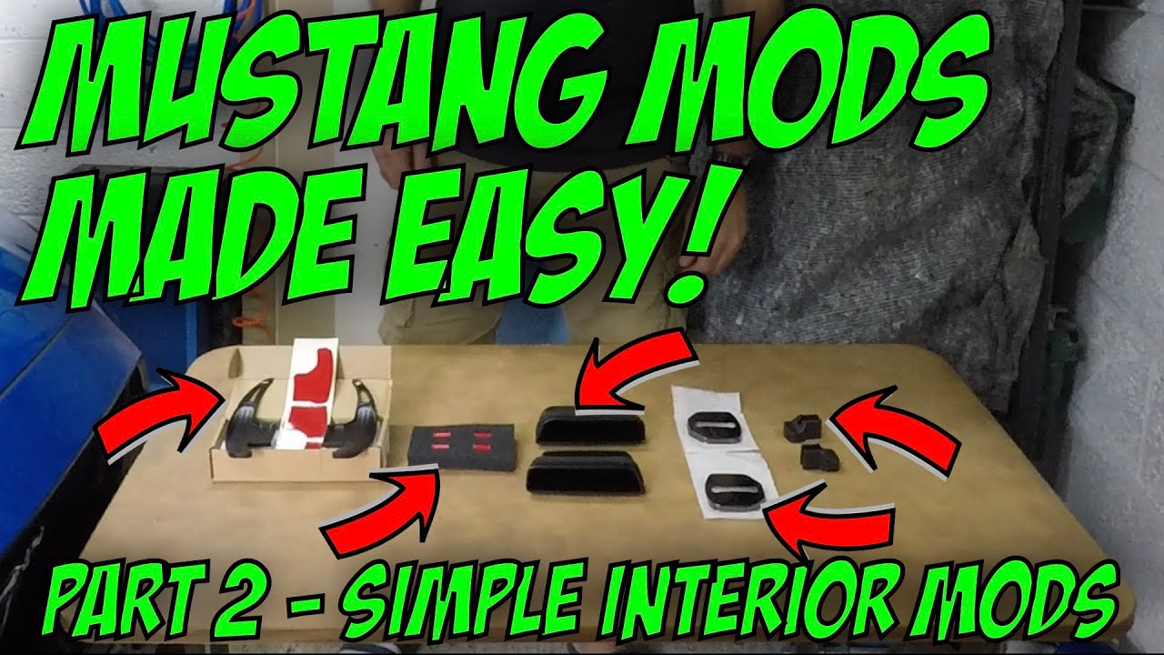 Mustang GT Easy Mods | Part 2 | Simple Interior Mods