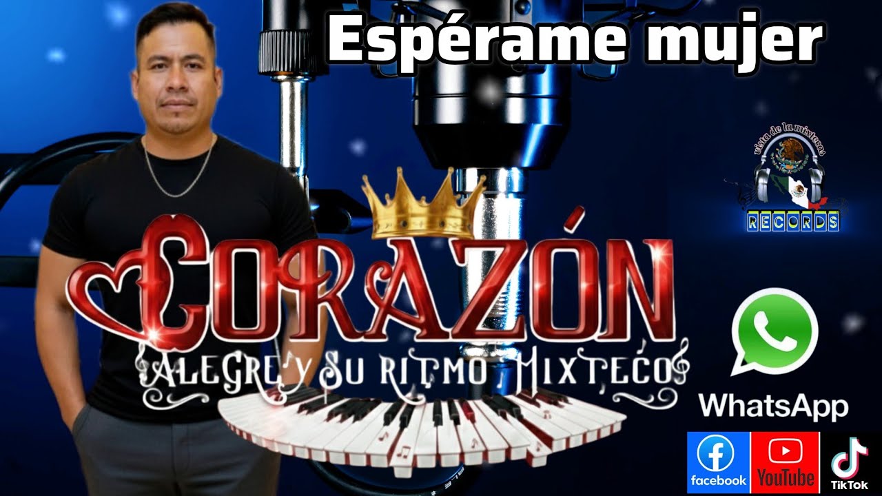 Espérame mujer (cover) corazón alegre y su ritmo Mixteco 