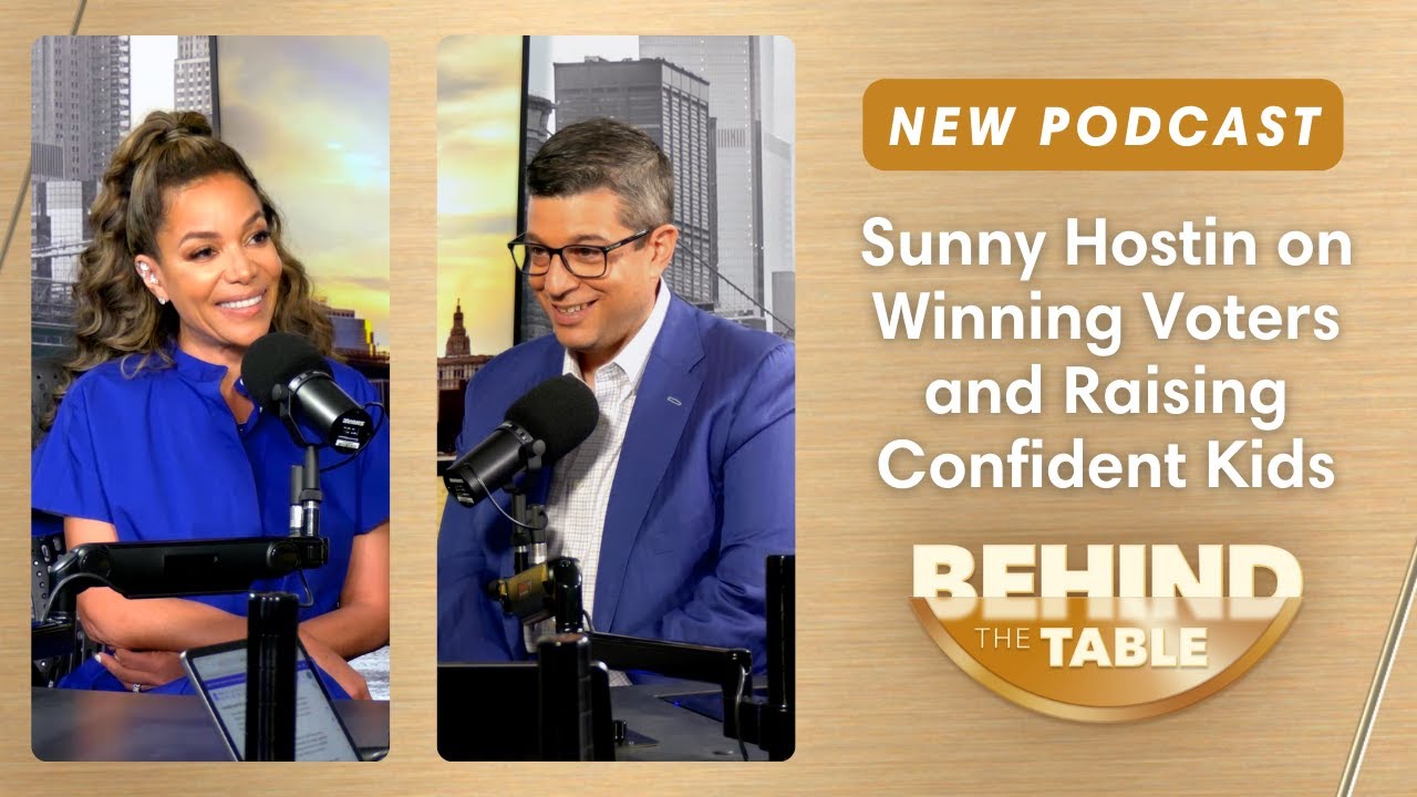 Sunny Hostin on Winning Voters and Raising Confident Kids | Behind the Table