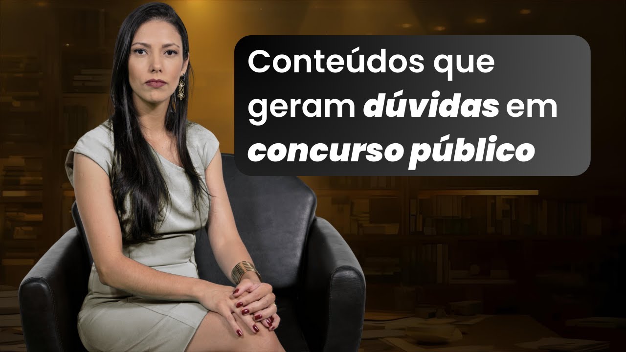 Conteúdos que Geram Dúvidas em Concurso Público - Profa Jacira Fernandes