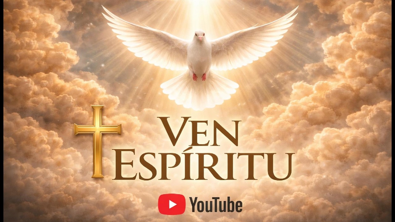 Ven Espíritu Santo | Oración poderosa para hoy