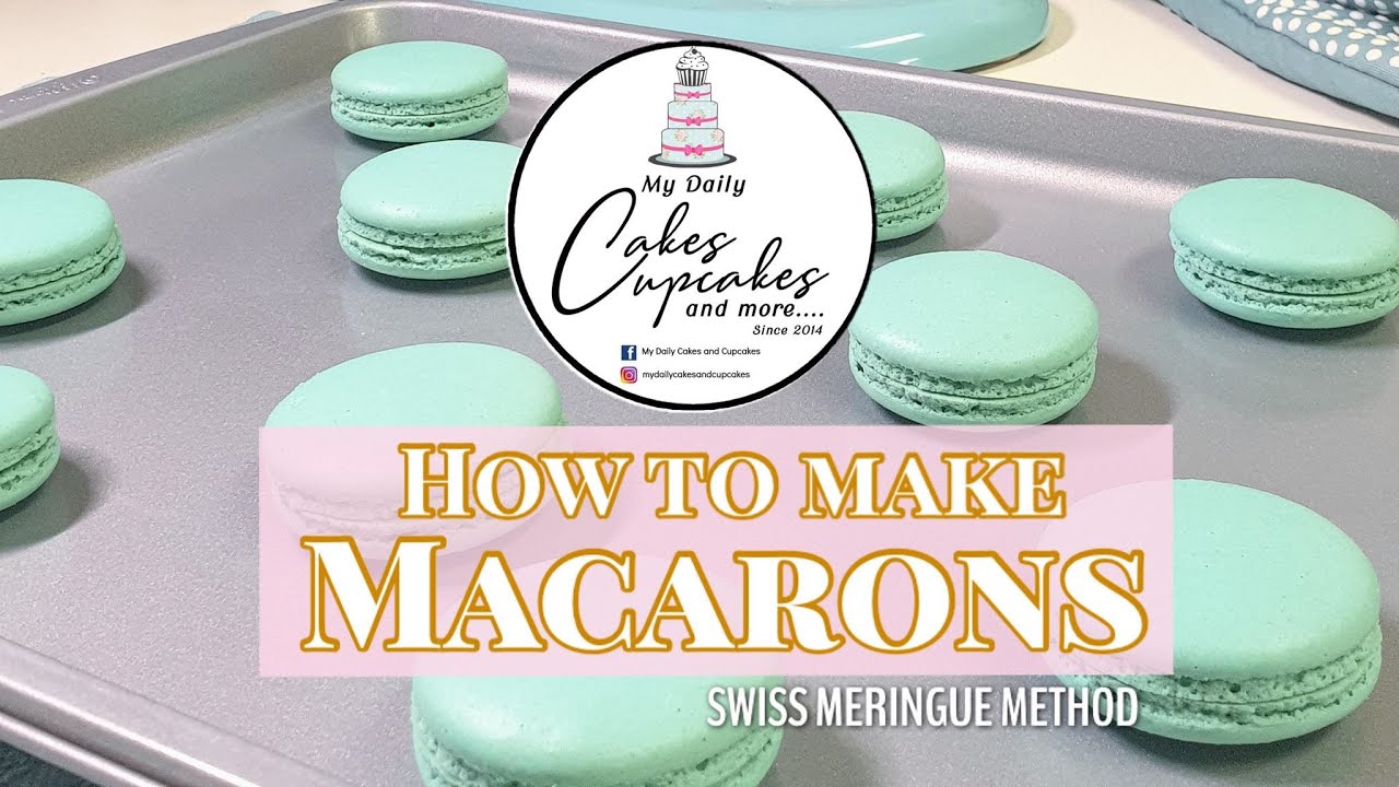 Easy way to make perfect macarons (Swiss meringue method)