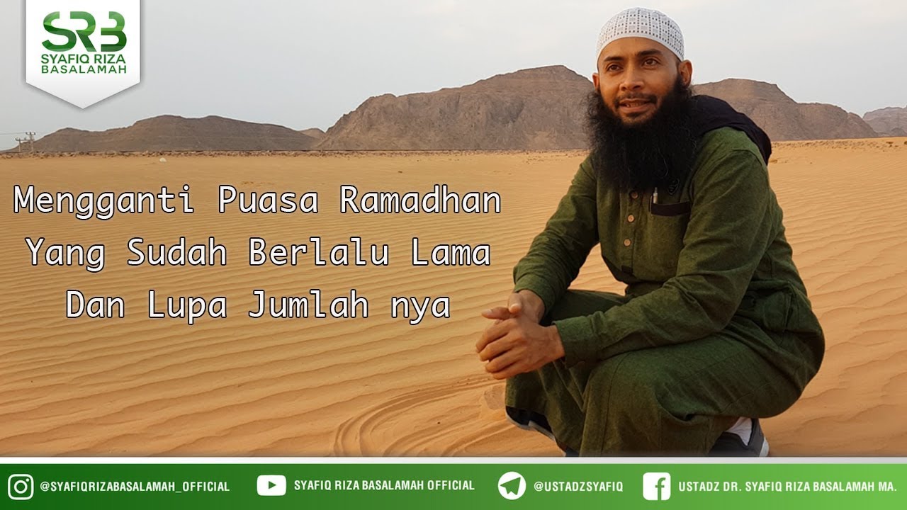 Mengganti Puasa Ramadhan Yang Sudah Berlalu Lama Dan Lupa Jumlah nya