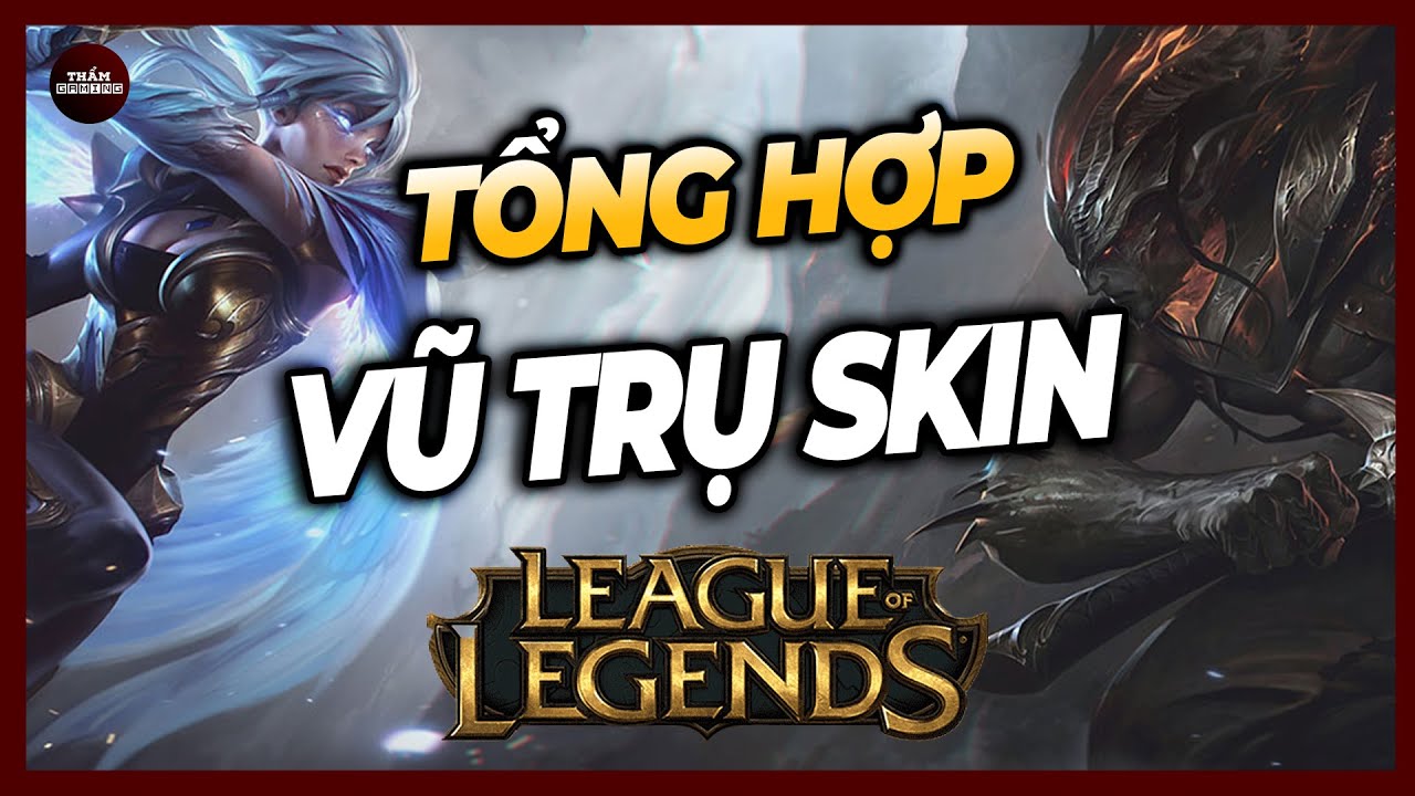 To&agrave;n Bộ Vũ Trụ Trang Phục Li&ecirc;n Minh Huyền Thoại
