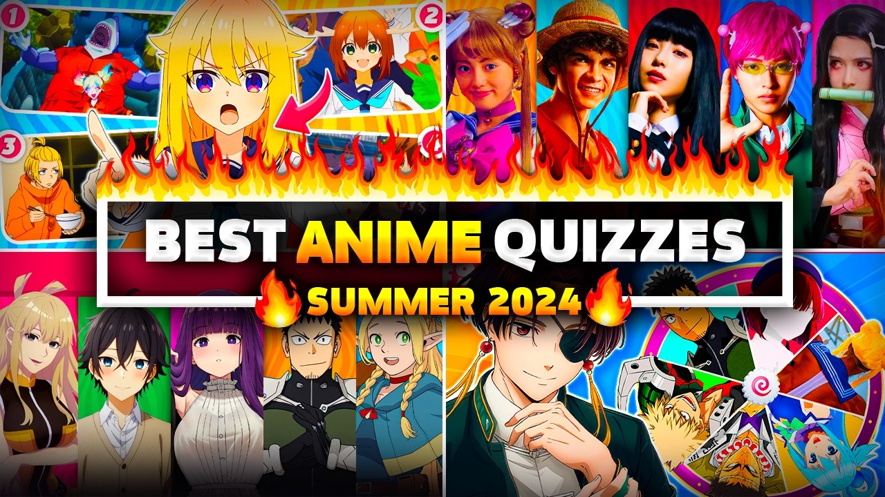 BEST ANIME QUIZZES of Summer 2024 🔥