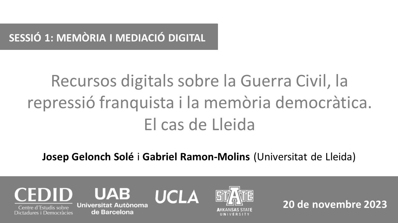 3. J. Gelonch i G. Ramon-Molins: Recursos digitals sobre la Guerra Civil (el cas de Lleida)