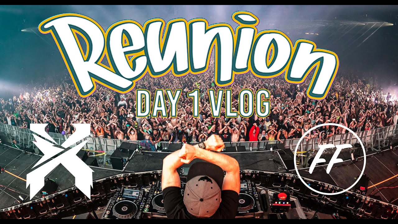 EXCISION PRESENTS THE FIRST EVER REUNION [DAY 1 VLOG]