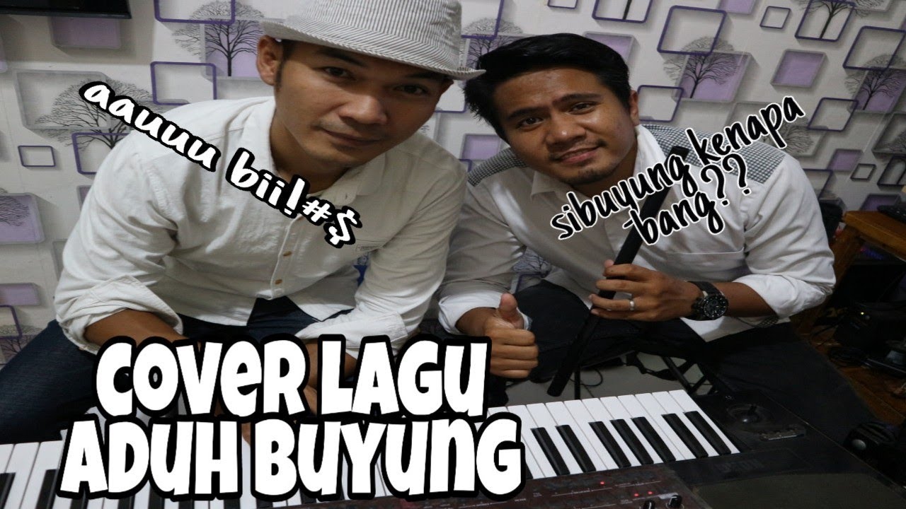 ADUH BUYUNG (cover lagu aduh buyung)