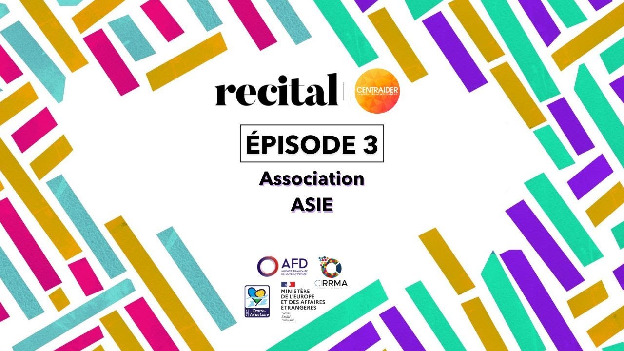 RECITAL-ODD : Épisode 3 - Association A.S.I.E.