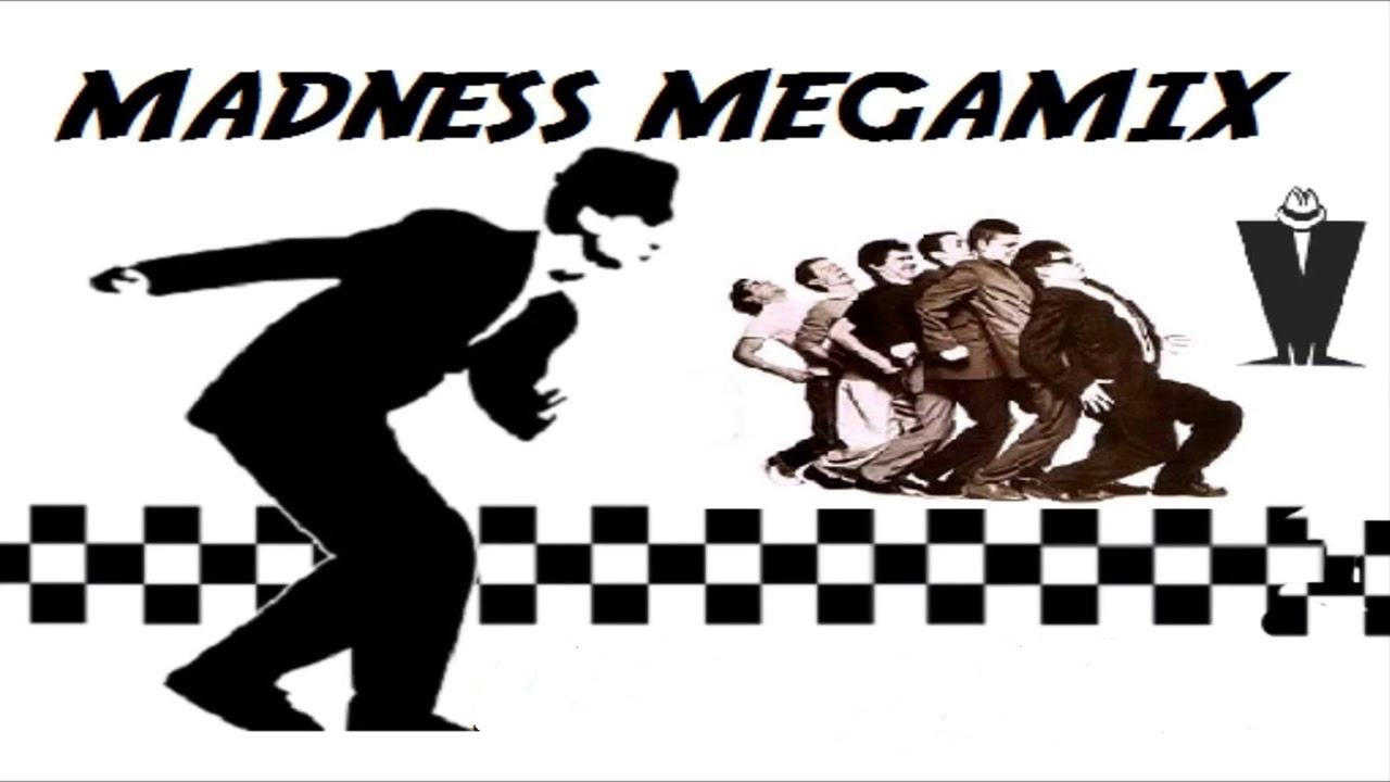 MADNESS Megamix