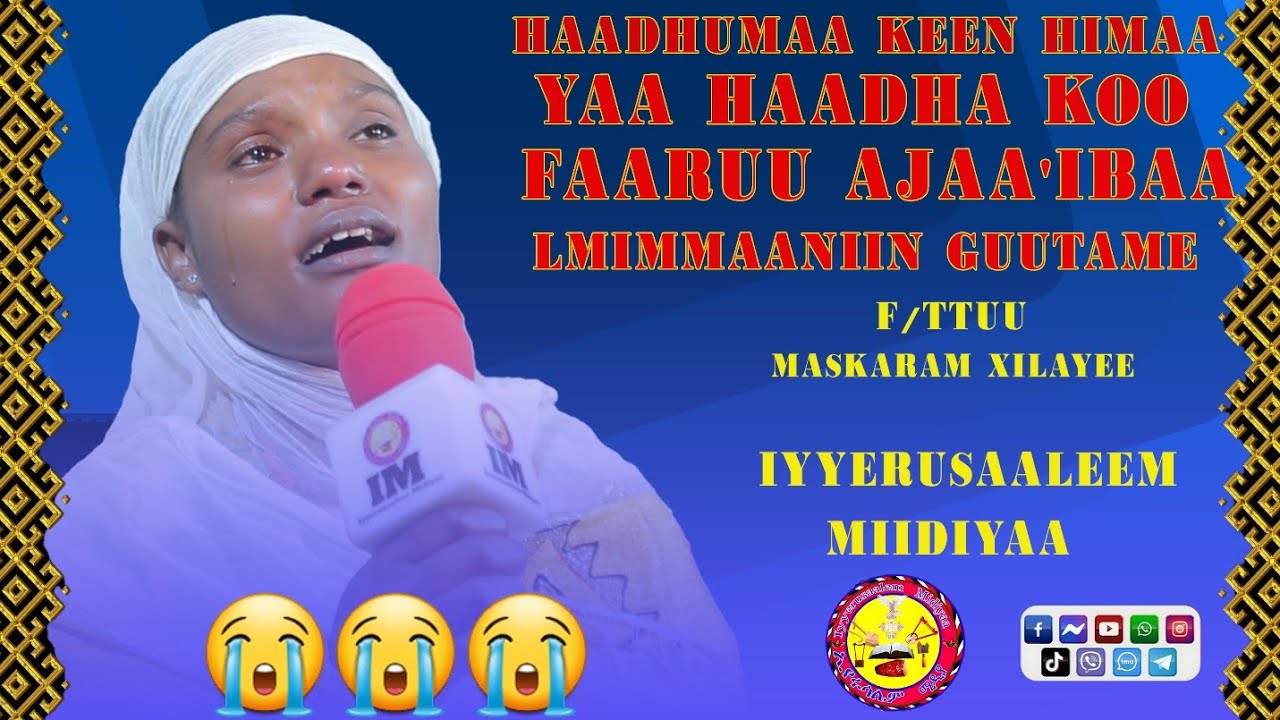 ❤Faarfannaa Ajaa'ibaa #Imimmaan #boo'ichaan 😭😭😭F/ttuu #Maskaram #Xilaayee #IYYERUSAALEEM #MIIDIYAA#