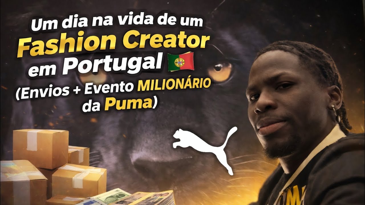 Um dia na vida de um Fashion Creator em Portugal 🇵🇹 (Envios + Evento MILIONÁRIO da Puma)