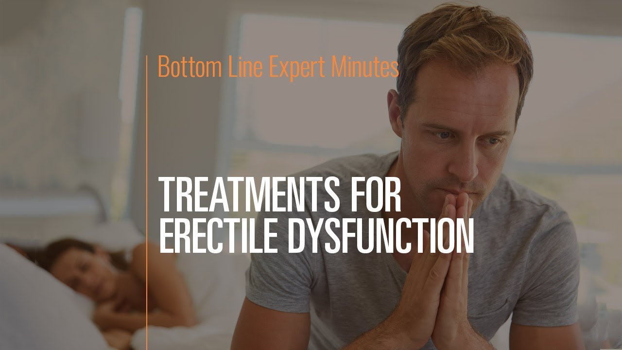 Treatments for Erectile Dysfunction