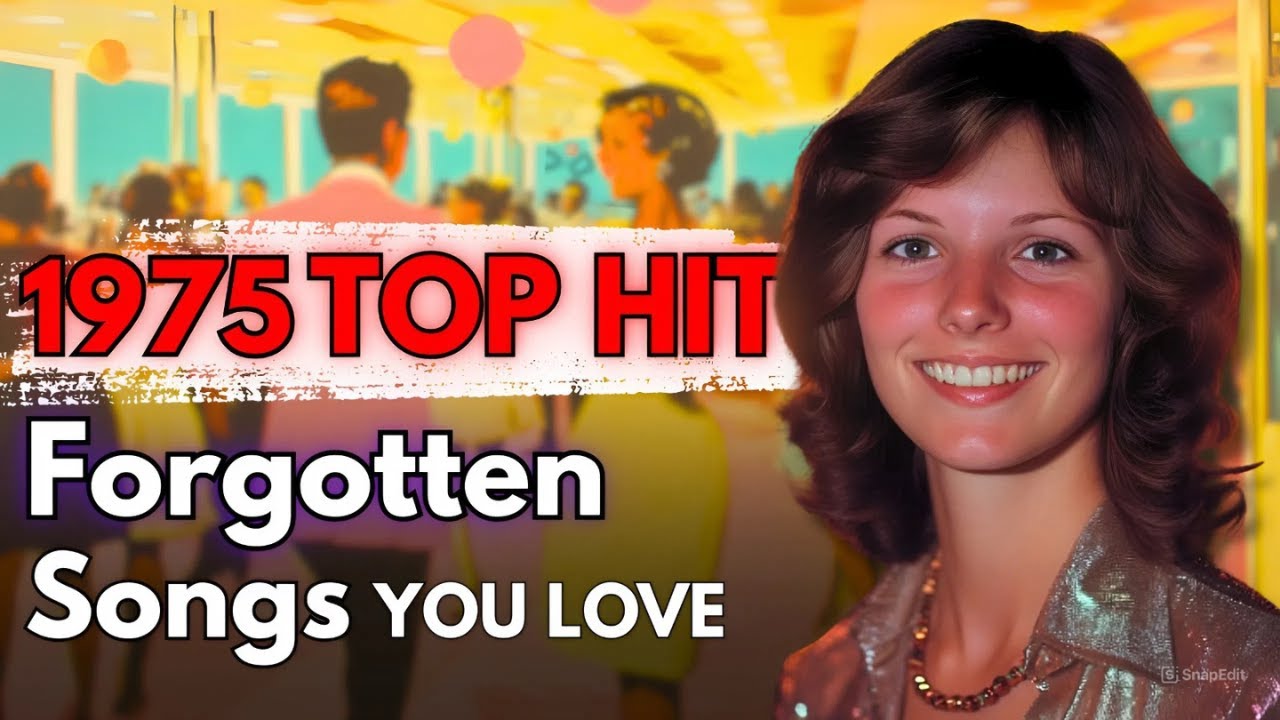 Top 20 - 1975 Forgotten Songs We'll alway Love