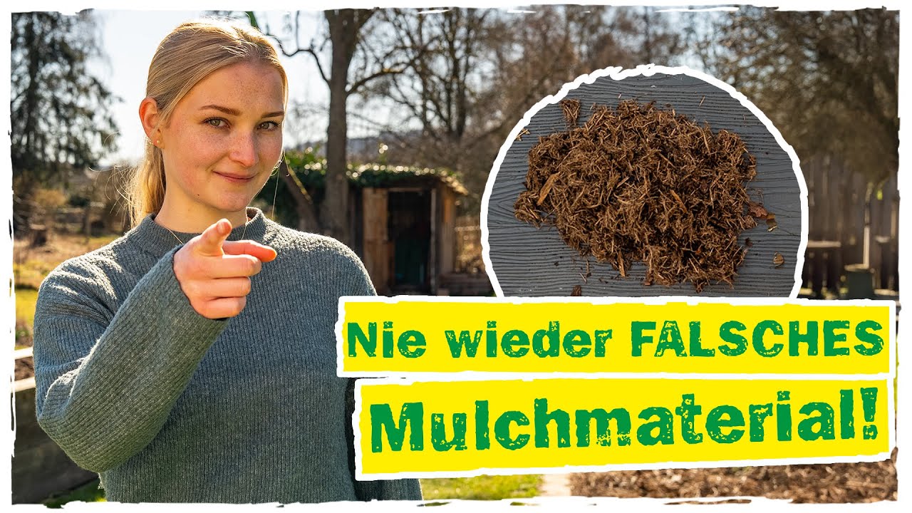 RICHTIG MULCHEN: So findest du das passende Mulchmaterial für deinen Garten!🌱