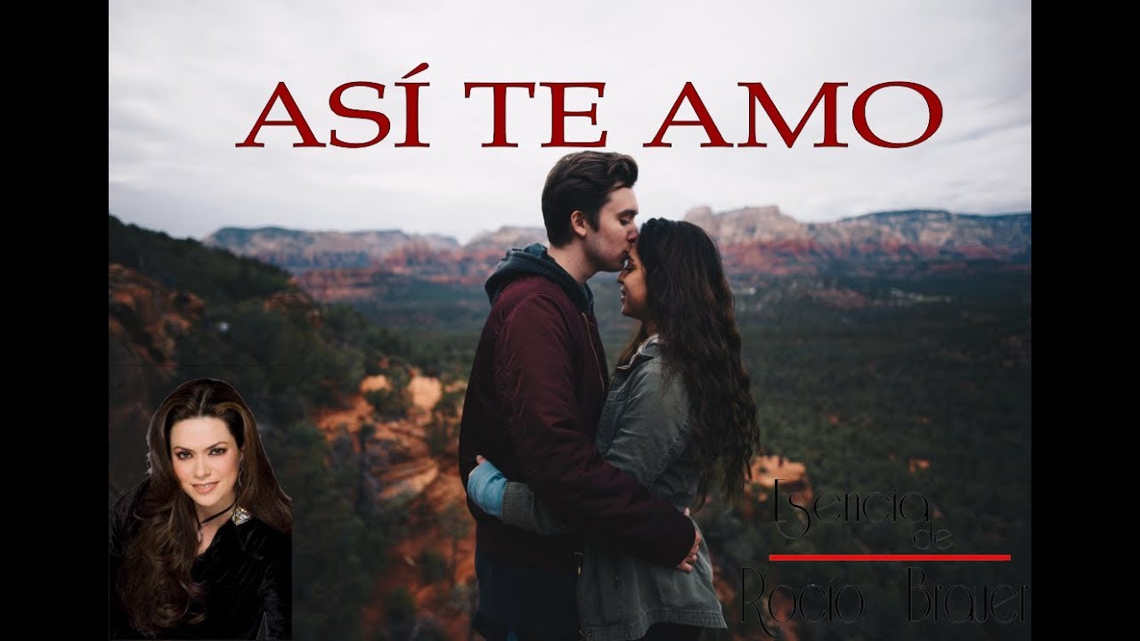 ROCÍO BRAUER- ASÍ TE AMO YO