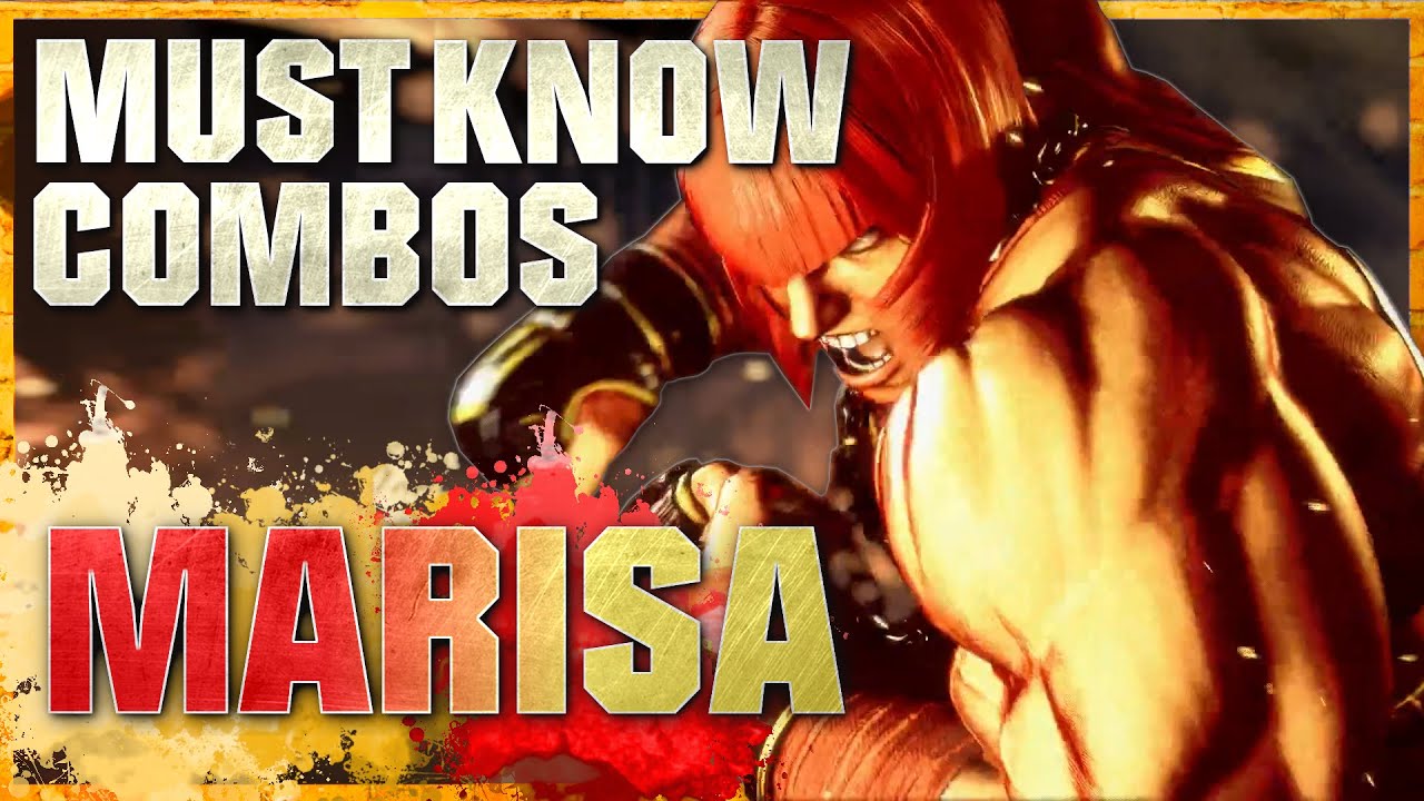 Must Know Marisa Combos for Street Fighter 6