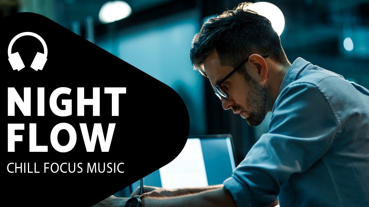 After Hours Playlist &mdash; Inspiring Downtempo Music &mdash; Deep Focus