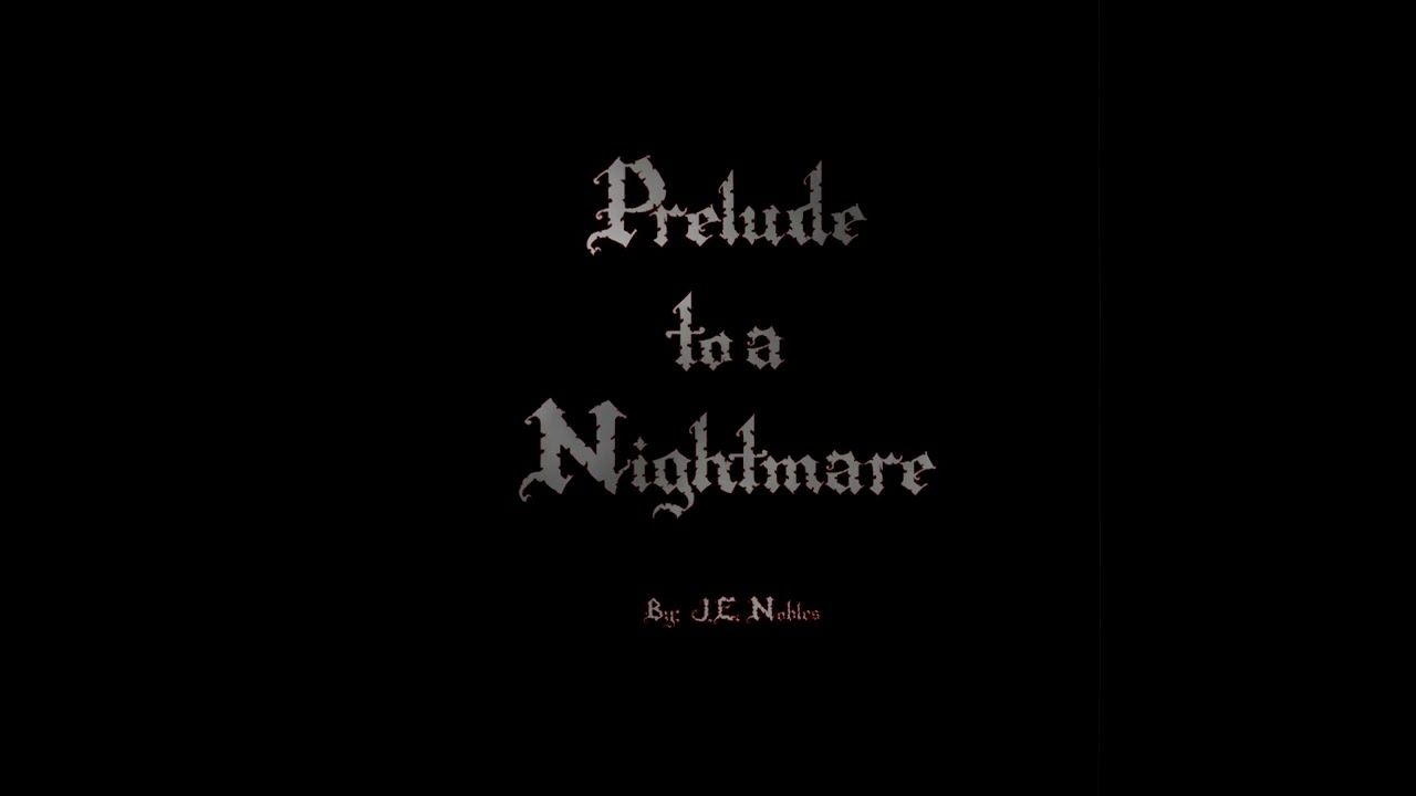 Prelude to a Nightmare