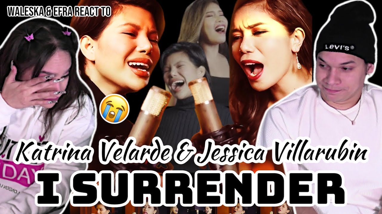 So Many EMOTIONS! | Waleska & Efra react to Katrina Velarde & Jessica Villarubin - I Surrender