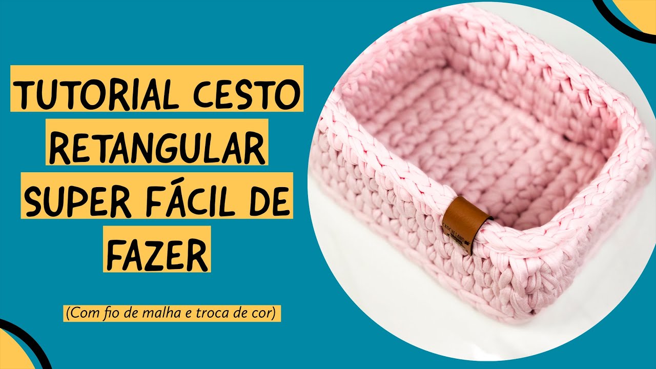 Crochê para iniciantes (super fácil) Cesto Retangular (atualizado 2023)