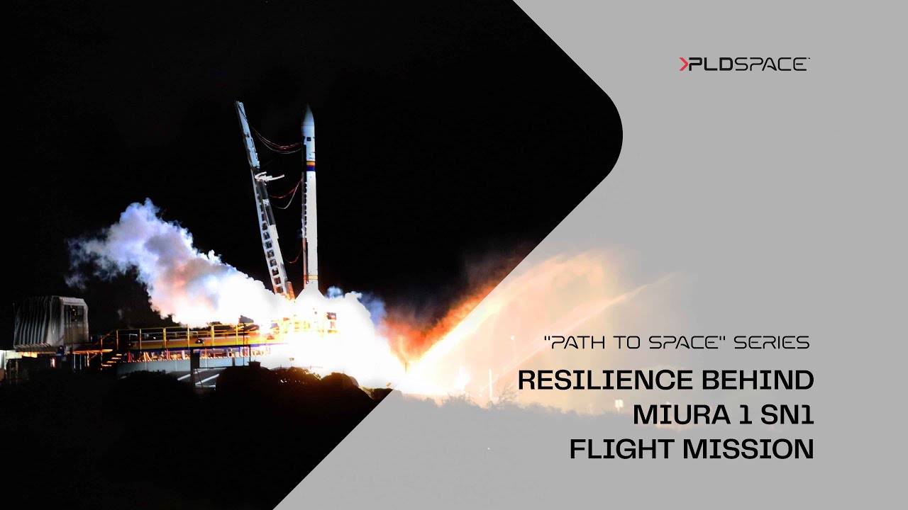 “Path to Space Series”Resilience behind MIURA 1 SN1 Flight Mission