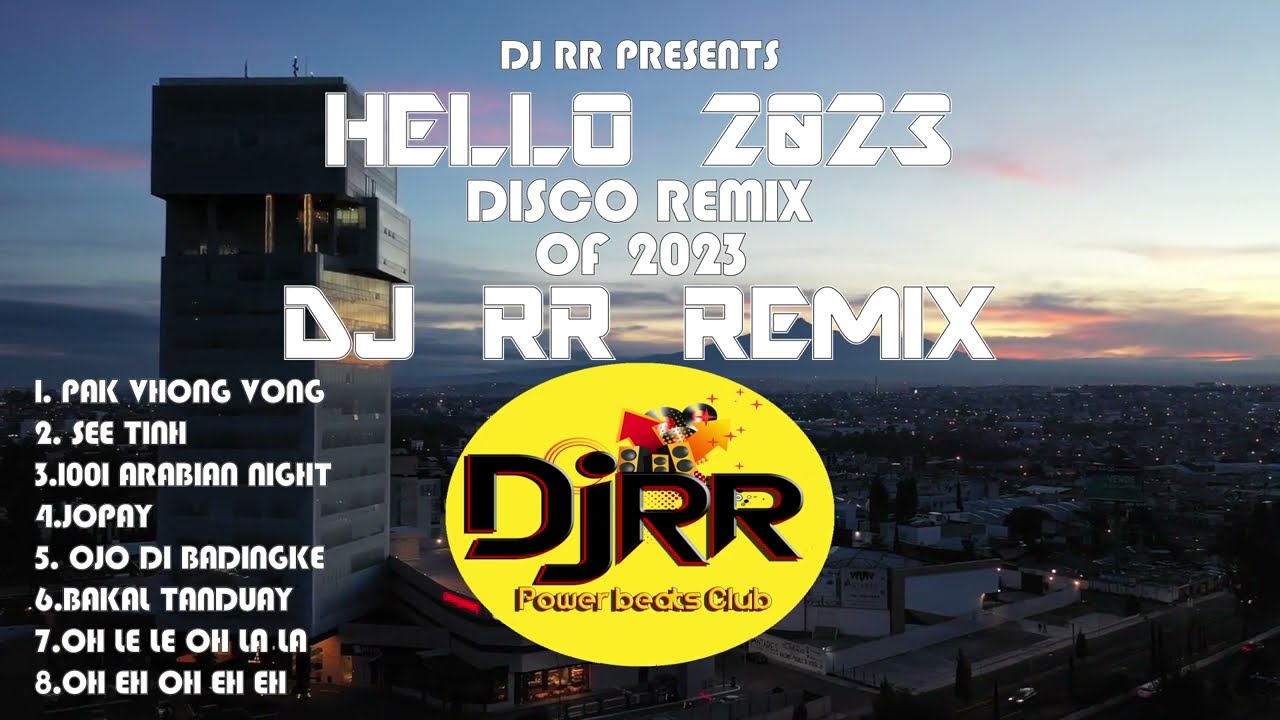Hello 2023 DJ RR NONSTOP REMIX