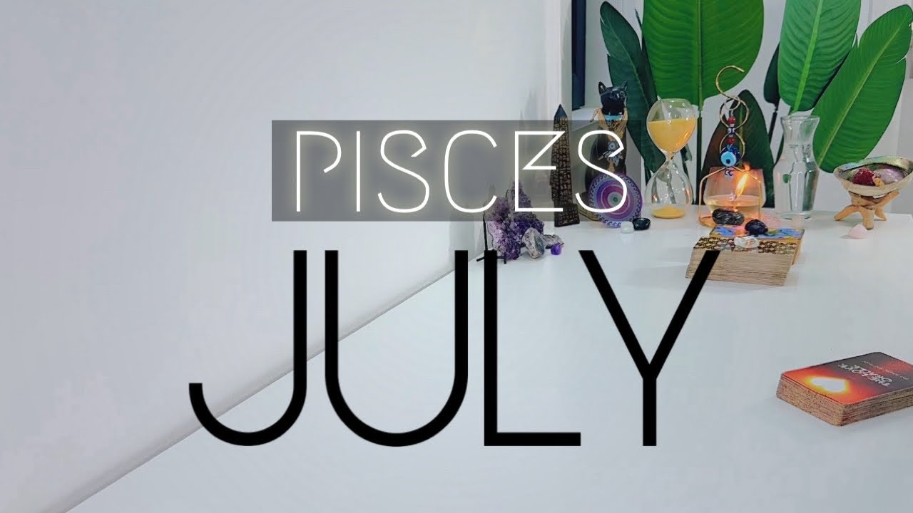 Pisces ♓️ JULY | You're Both Overcoming The Fear That Has Been Hindering Your Relationship!