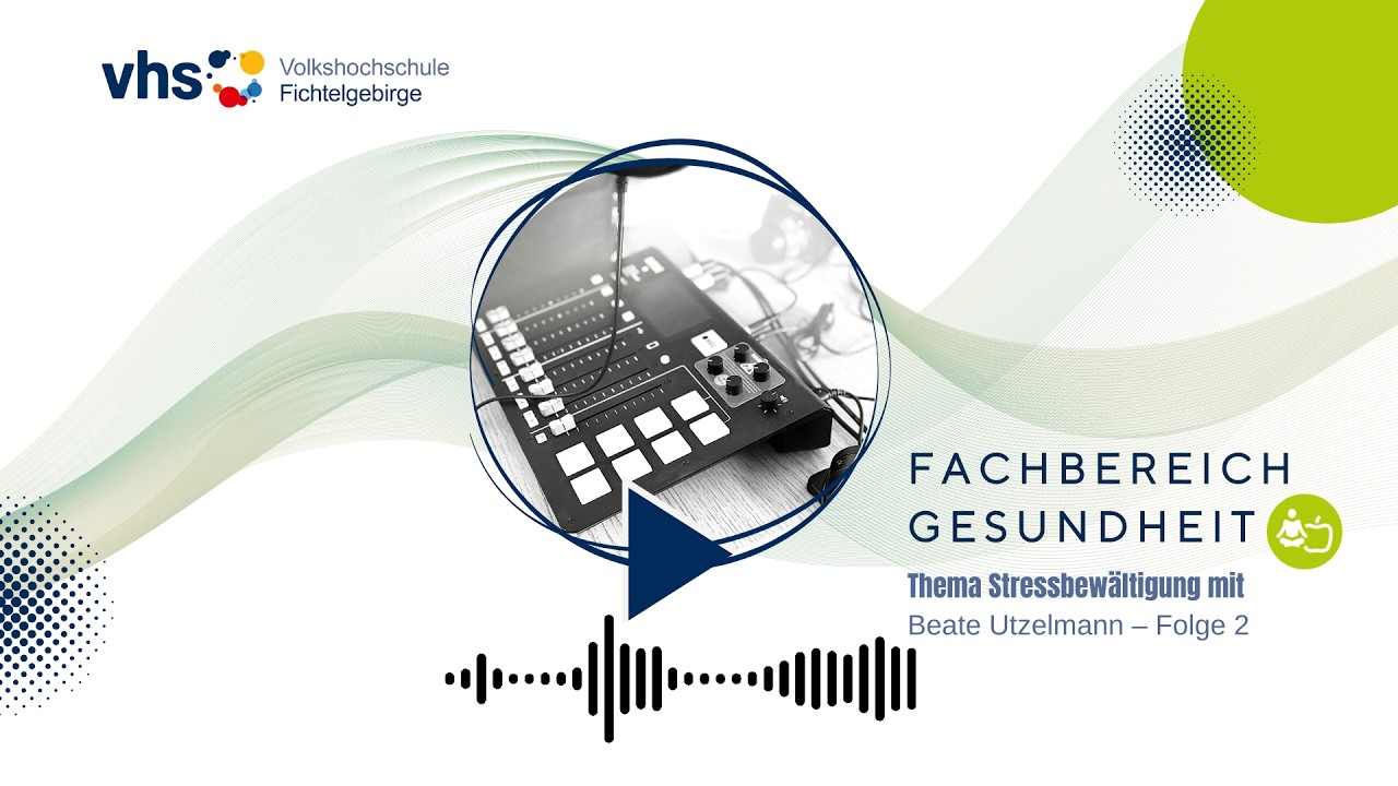 Thema Stressbewältigung – Folge 2