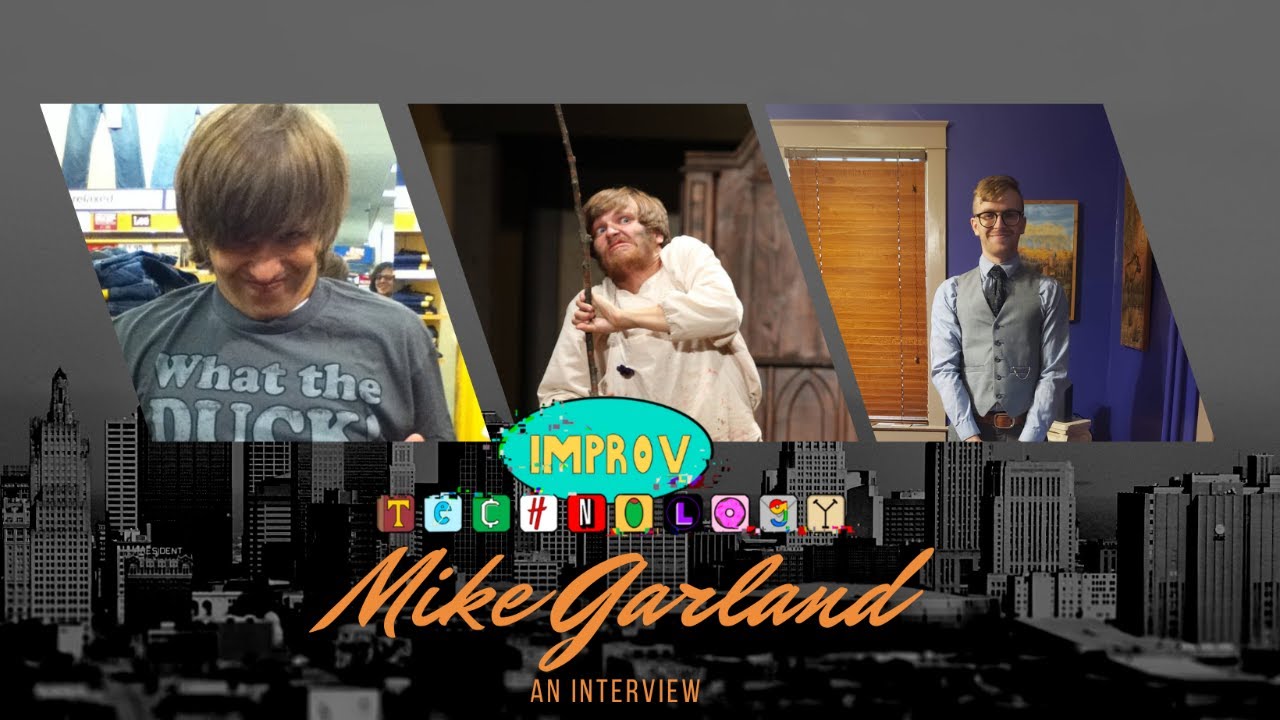 Improv Technology Presents: An Interview with Mike Garland