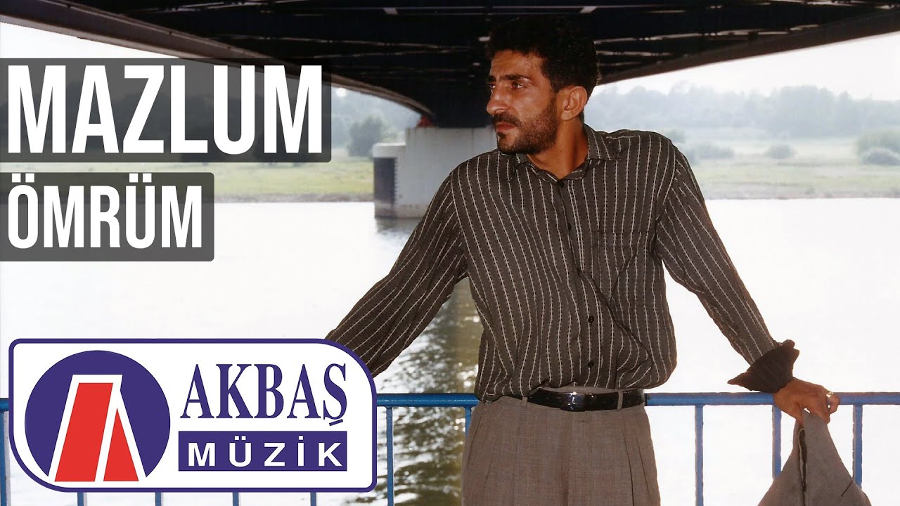 Mazlum - &Ouml;mr&uuml;m